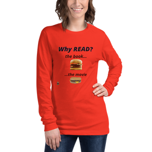 "Why Read?" Unisex Long Sleeve Tee
