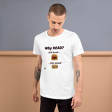 "Why Read?" Unisex t-shirt