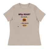 "Why Read?" Women's Relaxed T-Shirt